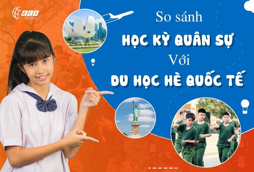 So sánh học kỳ quân đội và du học hè quốc tế